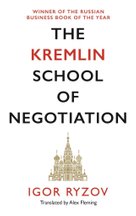 The Kremlin School of Negotiation