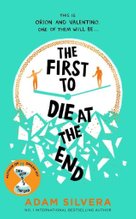 The First to Die at the End
