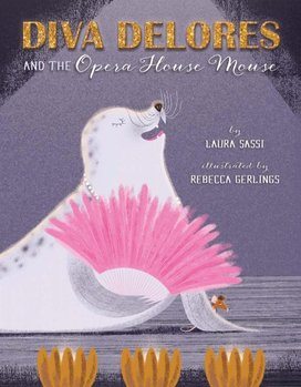 Diva Dolores and the Opera House Mouse