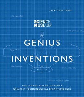 Genius Inventions That Changed the World