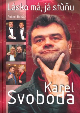 Karel Svoboda Lásko má, já stůňu