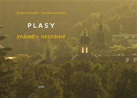 Plasy známé – neznámé