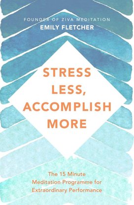Stress Less, Accomplish More