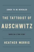 The Tattooist of Auschwitz