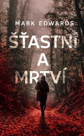 Šťastní a mrtví