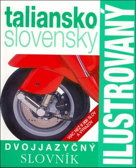 Ilustrovaný dvojjazyčný slovník taliansko slovenský