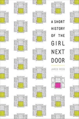 A Short History of the Girl Next Door