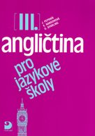Angličtina pro jazykové školy III.