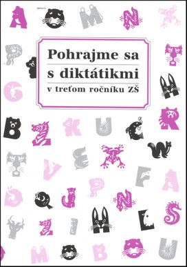 Pohrajme sa s diktátikmi v treťom ročníku ZŠ