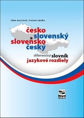 Česko-slovenský a slovensko-český diferenčný slovník jazykové rozdiely