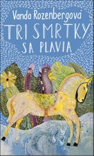 Tri smrtky sa plavia