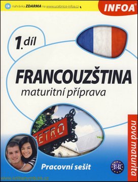 Francouzština maturitní příprava 1.díl