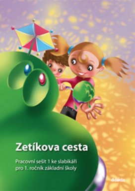 Zetíkova cesta Pracovní sešit 1 ke slabikáři