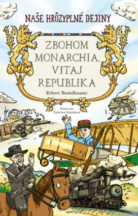 Zbohom monarchia, vitaj republika