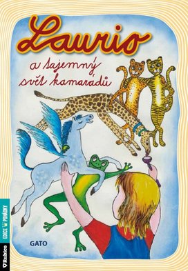 Laurio a tajemný svět kamarádů