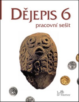 Dějepis 6 Pracovní sešit
