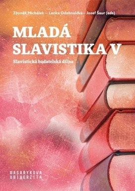 Mladá slavistika V