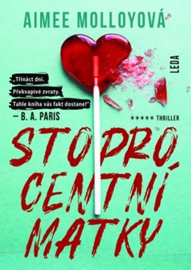 Stoprocentní matky