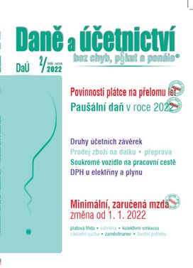 Daně a účetnictví bez chyb, pokut a penále 2/2022