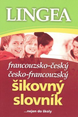 Francouzsko-český česko-francouzský šikovný slovník