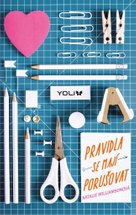 Pravidla se mají porušovat
