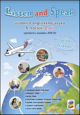 Listen and speak Učebnice anglického jazyka 5. ročník 2.díl