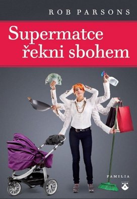 Supermatce řekni sbohem