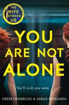 You Are Not Alone