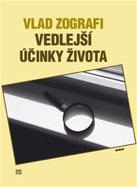 Vedlejší účinky života