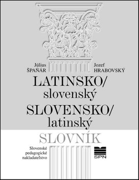 Latinsko-slovenský slovensko-latinský slovník