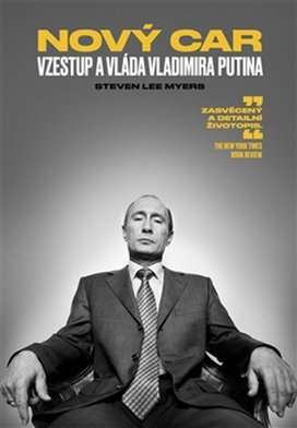 Nový car Vzestup a vláda Vladimira Putina