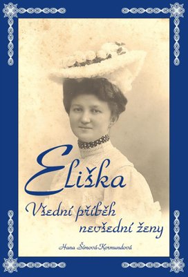 Eliška Všední příběh nevšední ženy
