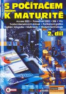 S počítačem nejen k maturitě 2.díl