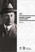 Jdi! (Kniha IV.) Vzpomínky legionáře Otakara Husáka