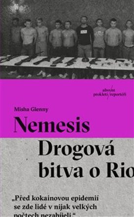 Nemesis Drogová bitva o Rio