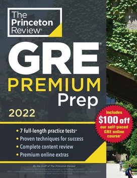 Princeton Review: Princeton Review GRE Premium Prep, 2022