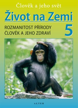 Život na Zemi 5, Rozmanitost přírody, Člověk a jeho zdraví