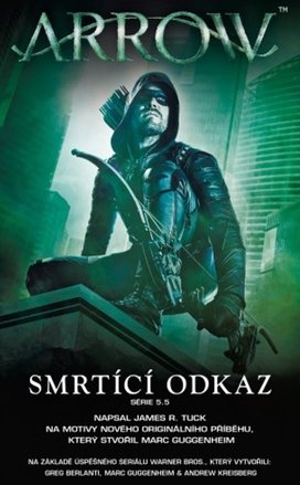 Arrow Smrtící odkaz