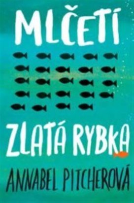 Mlčeti zlatá rybka