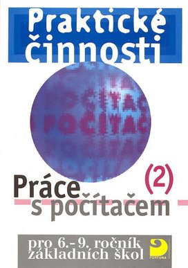 Praktické činnosti Práce s počítačem 2