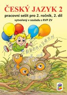 Český jazyk 2 Pracovní sešit pro 2. ročník, 2. díl