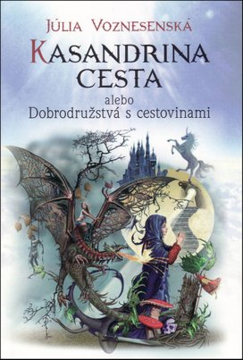 Kasandrina cesta alebo Dobrodružstvá s cestovinami