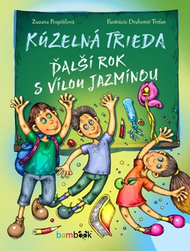Kúzelná trieda Ďalší rok s vílou Jazmínou