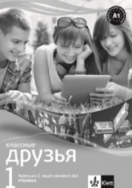 Klassnyje druzja 1 Ruština Písanka pro nácvik azbuky pro 2. stupeň ZŠ