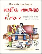 Deníček moderního fotra 2
