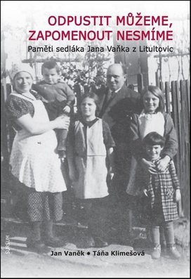 Odpustit můžeme, zapomenout nesmíme