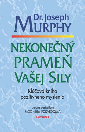 Nekonečný prameň vašej sily