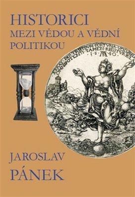 Historici mezi vědou a vědní politikou