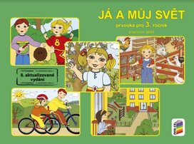 Já a můj svět Prvouka pro 3. ročník Pracovní sešit