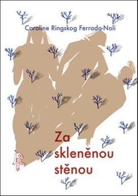 Za skleněnou stěnou